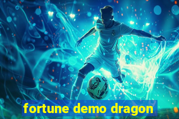 fortune demo dragon